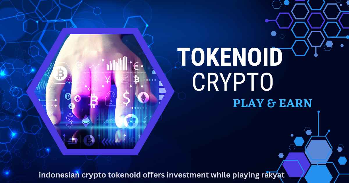 indonesian crypto tokenoid offers investment while playing rakyat